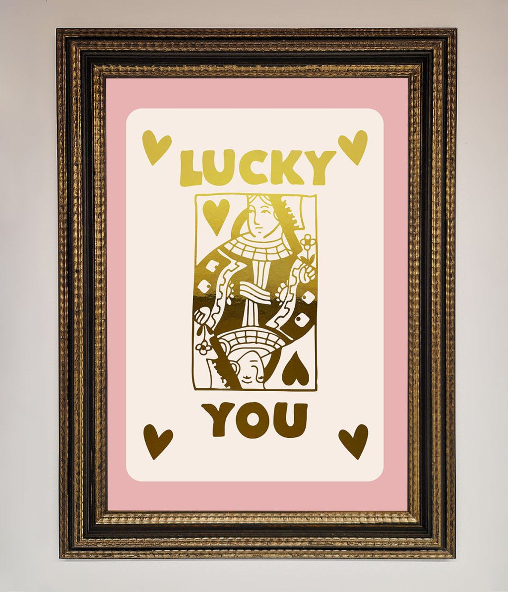 Lucky You Foil Print