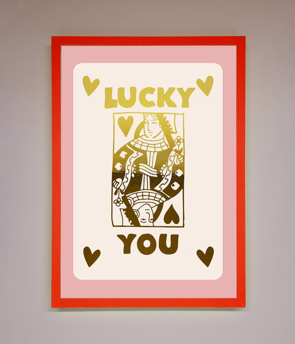 Lucky You Foil Print