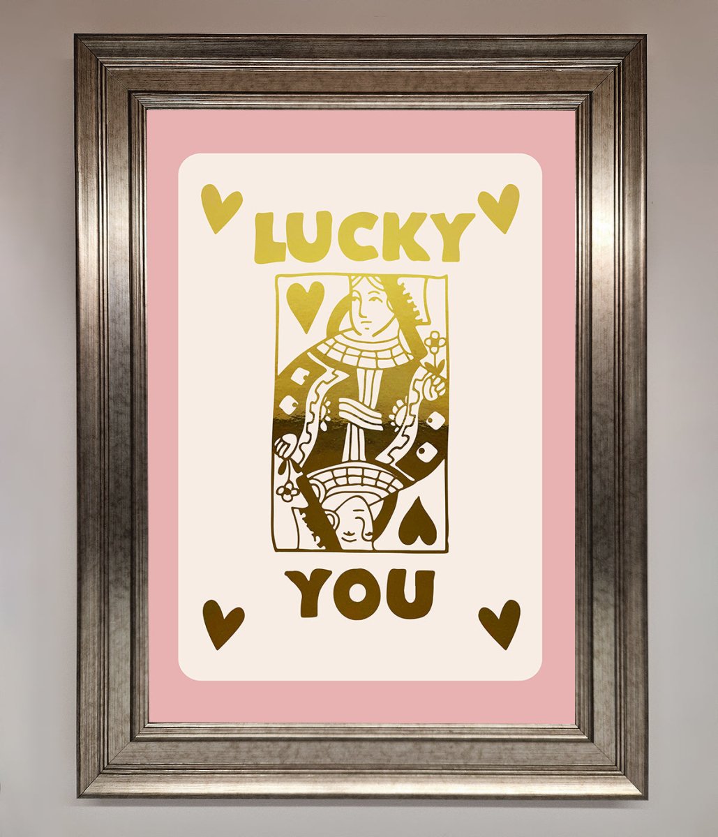 Lucky You Foil Print