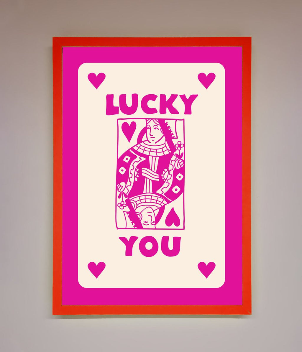 Lucky You Hot Pink Framed Poster