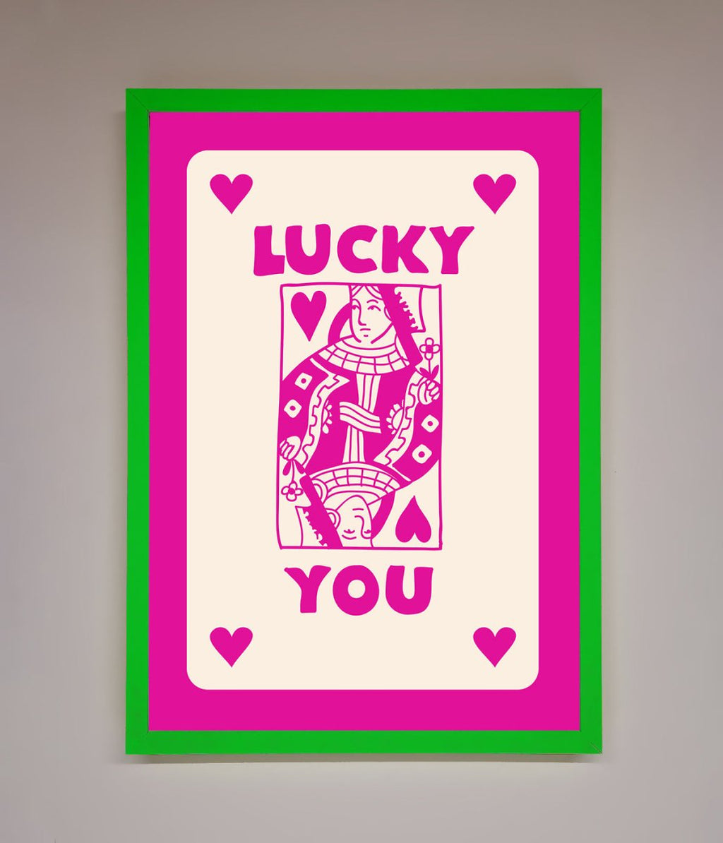 Lucky You Hot Pink Framed Poster