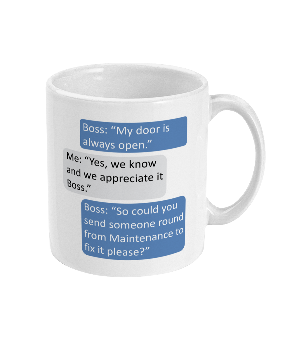 Door Always Open Boss Joke Coffee Mug