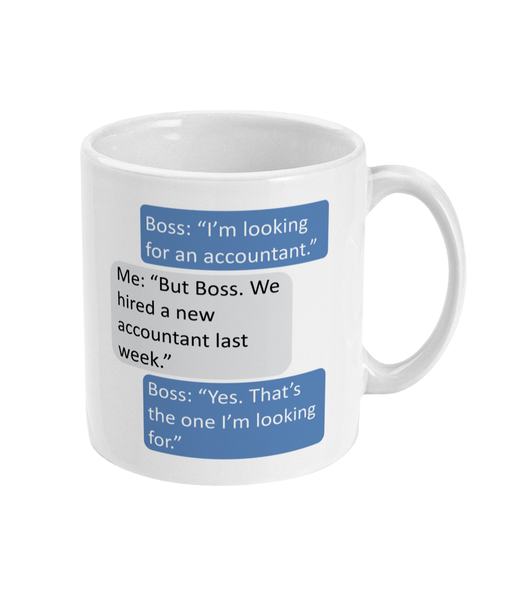 Looking for Accountant Ceramic Coffee Mug