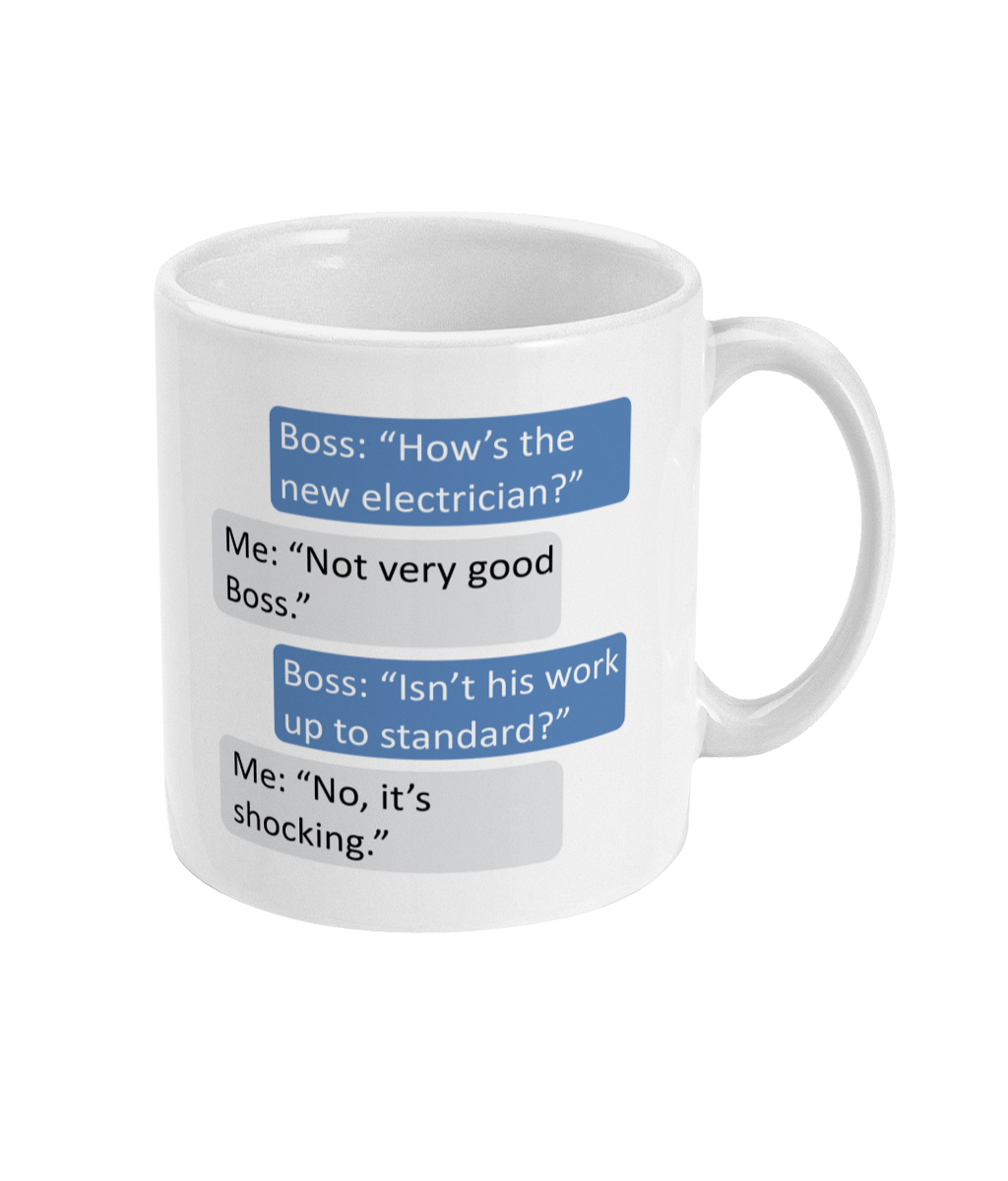 New Electrician Boss Joke Coffee Mug