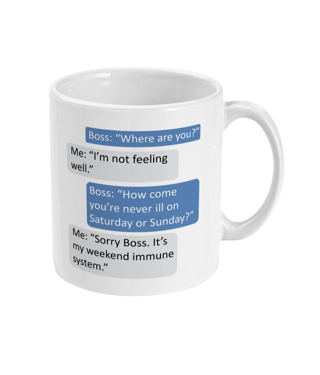 Weekend Immune System Ceramic Coffee Mug