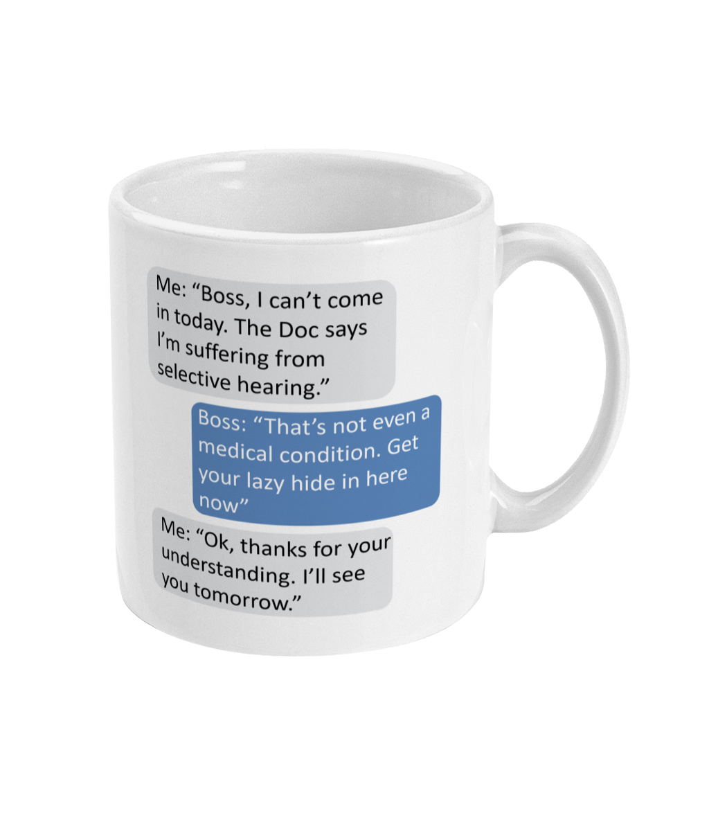 Selective Hearing Boss Joke Coffee Mug