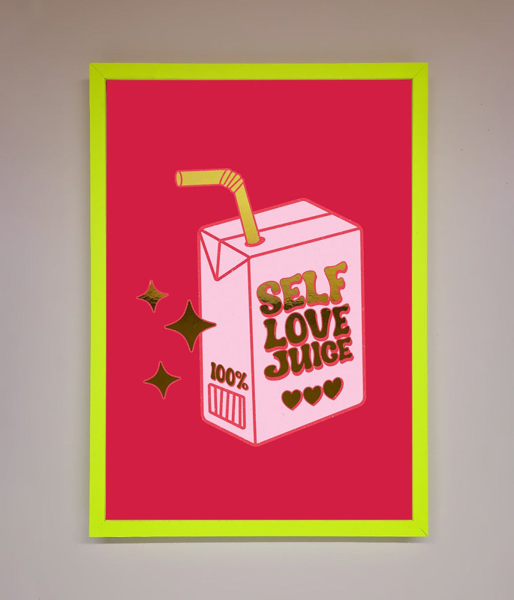 Self Love Juice Foil Print