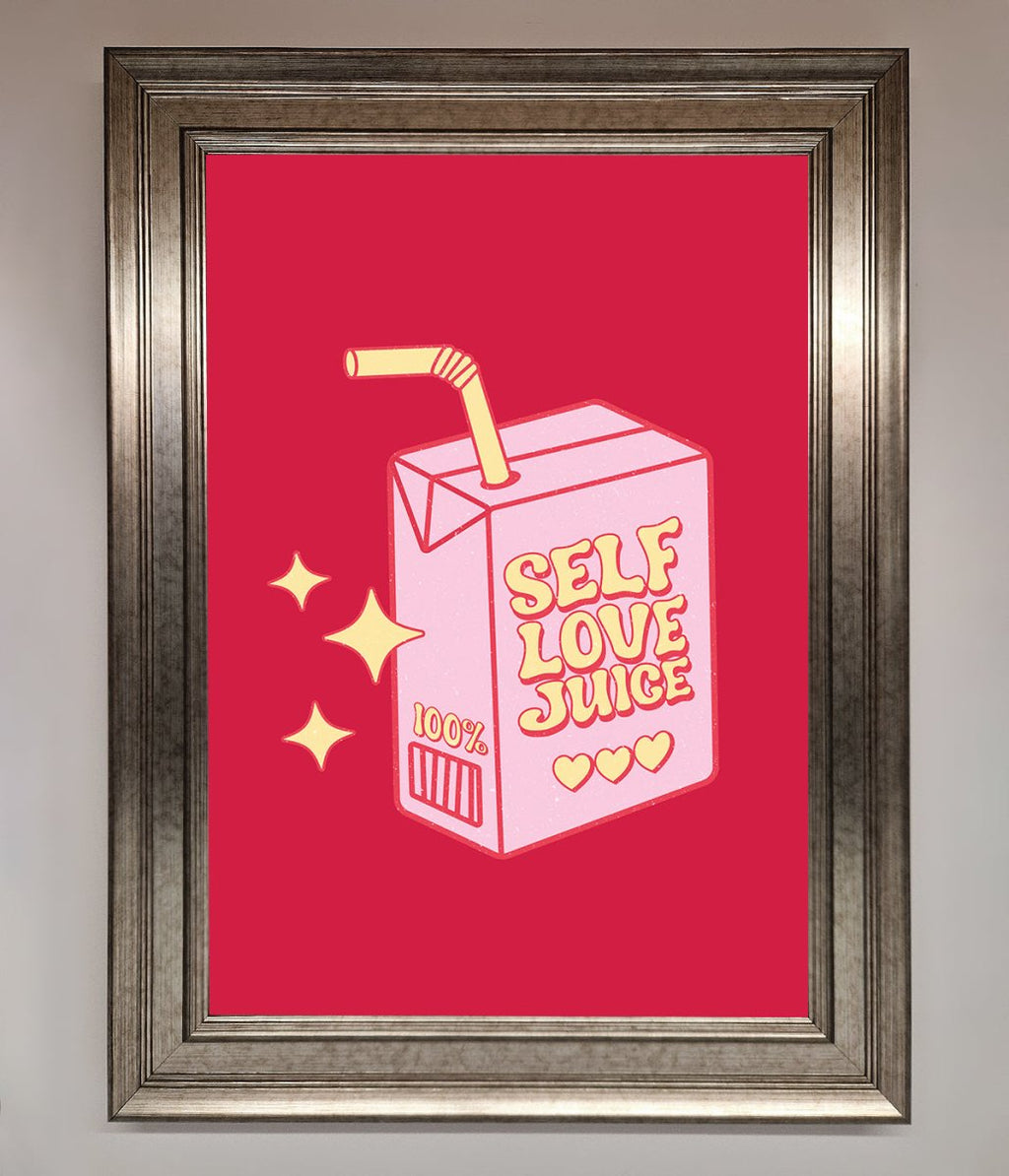 Self Love Juice Framed Poster