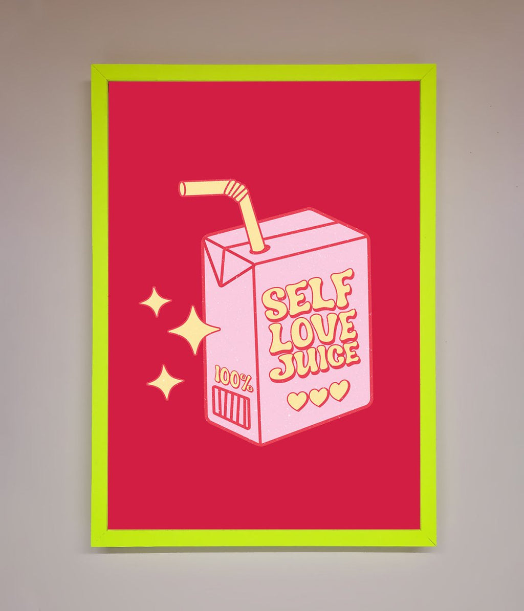 Self Love Juice Framed Poster