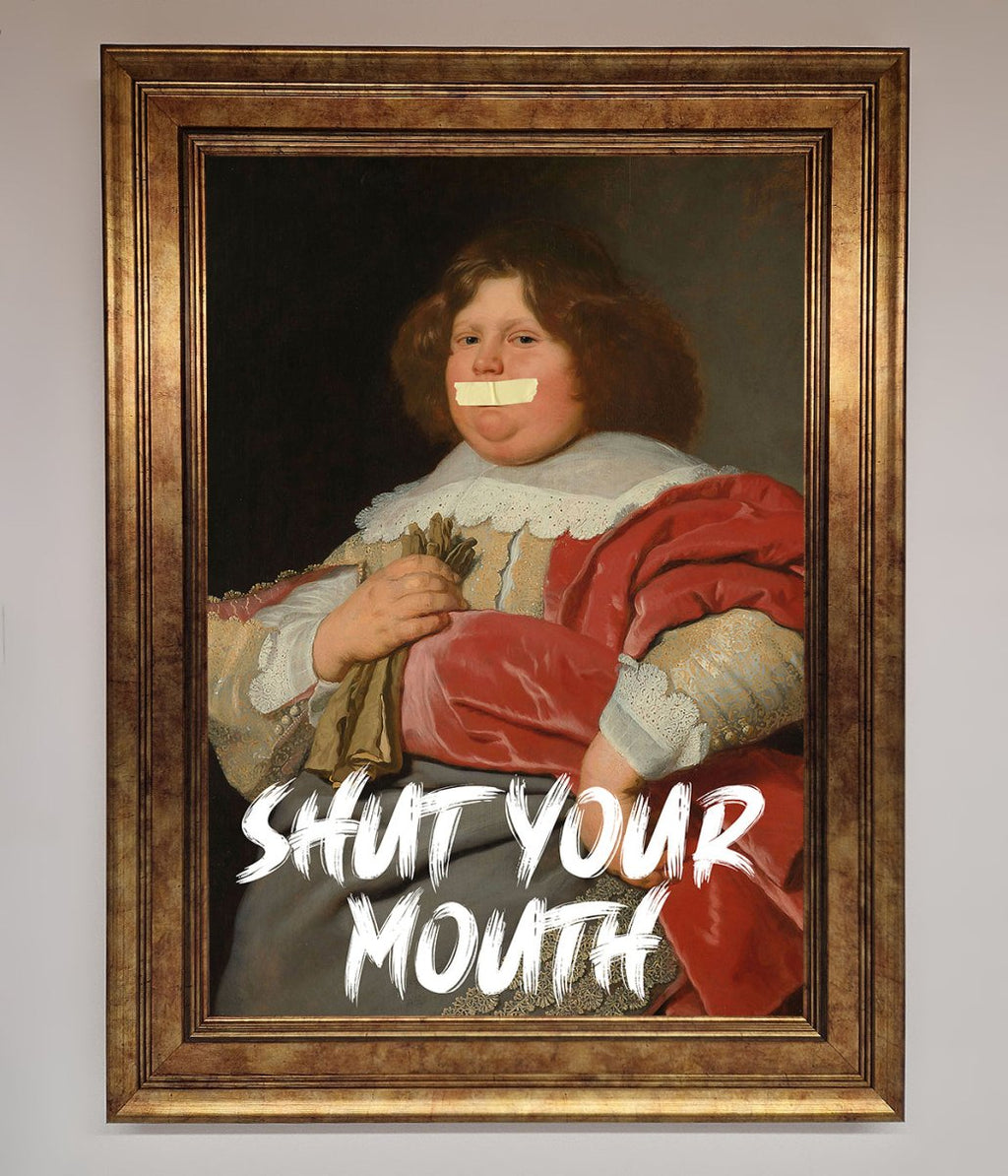 Shut Your Mouth Framed Print