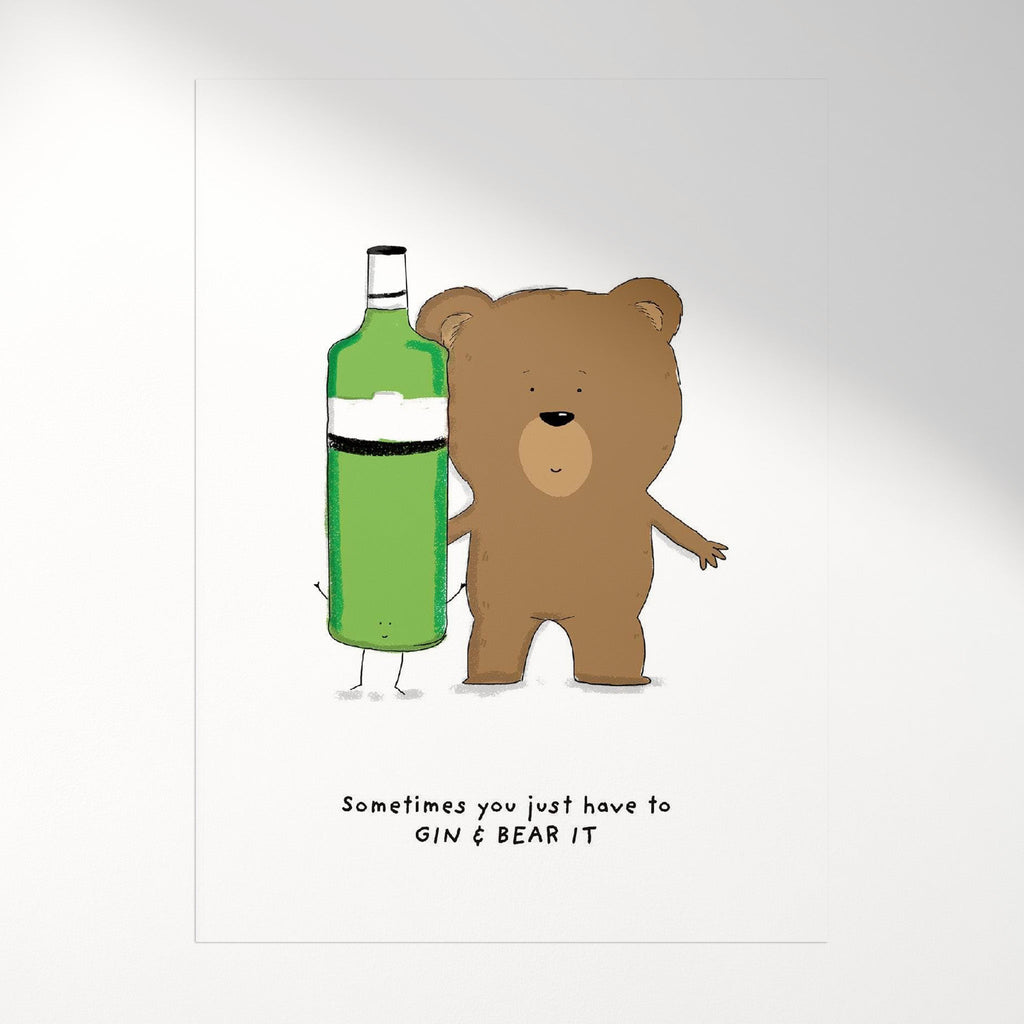 Gin and Bear It Print A4 Funny Wall Art Gift