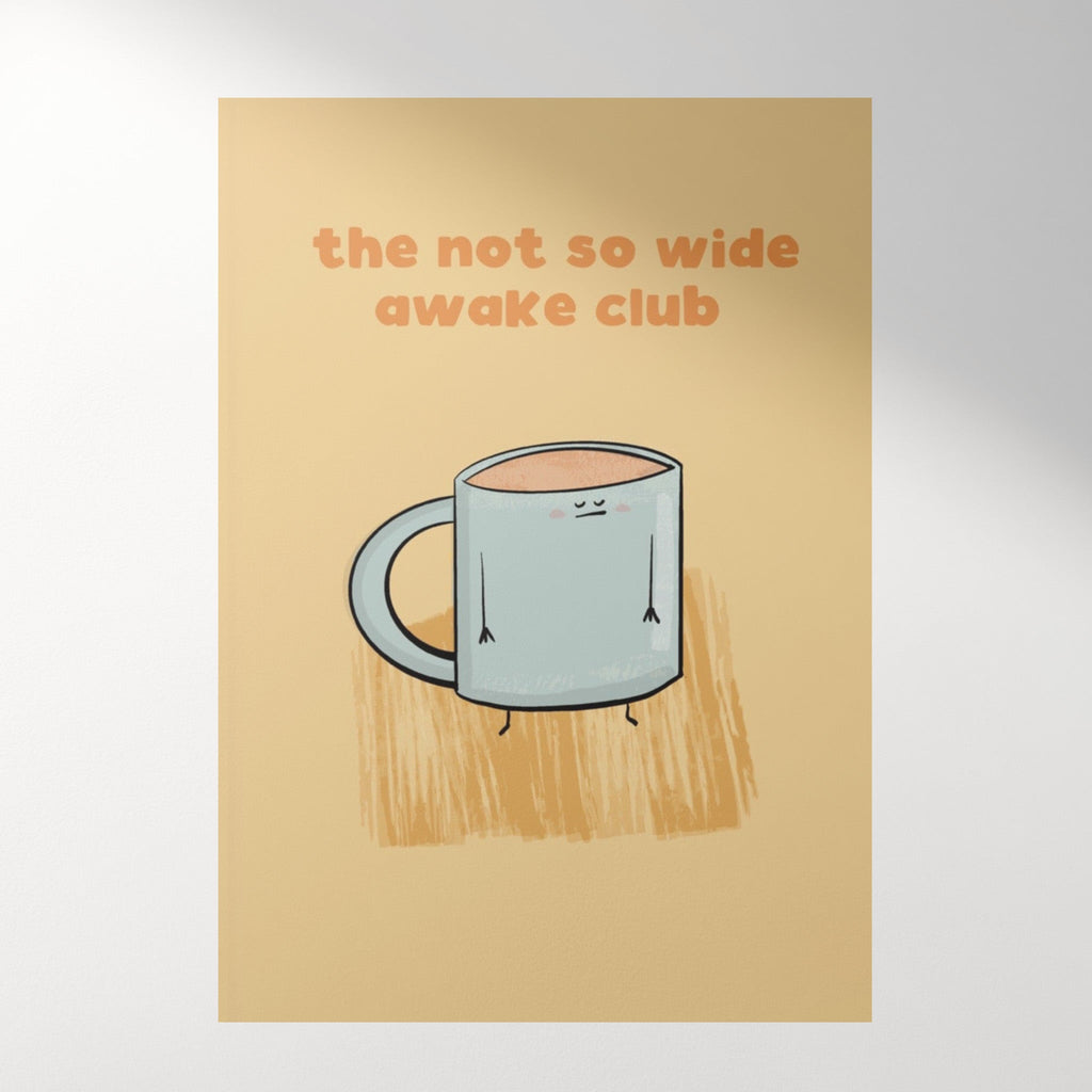 Not So Wide Awake Club Coffee Art Print