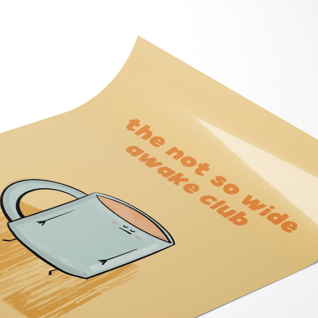 Not So Wide Awake Club Coffee Art Print