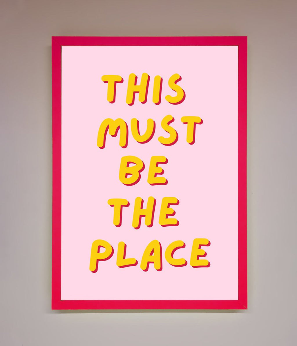 This Must Be The Place Framed Wall Art