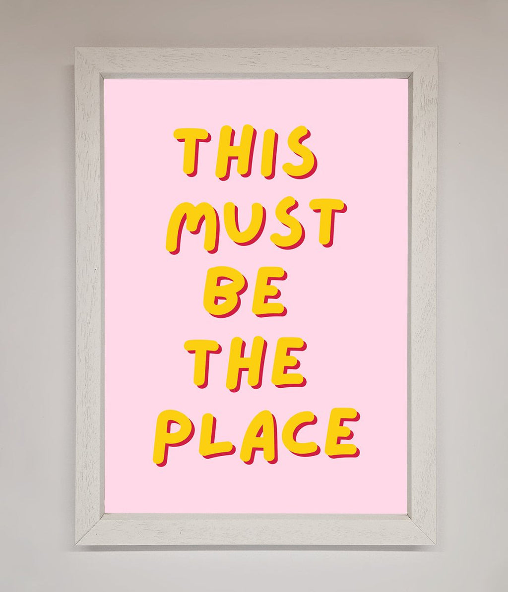 This Must Be The Place Framed Wall Art
