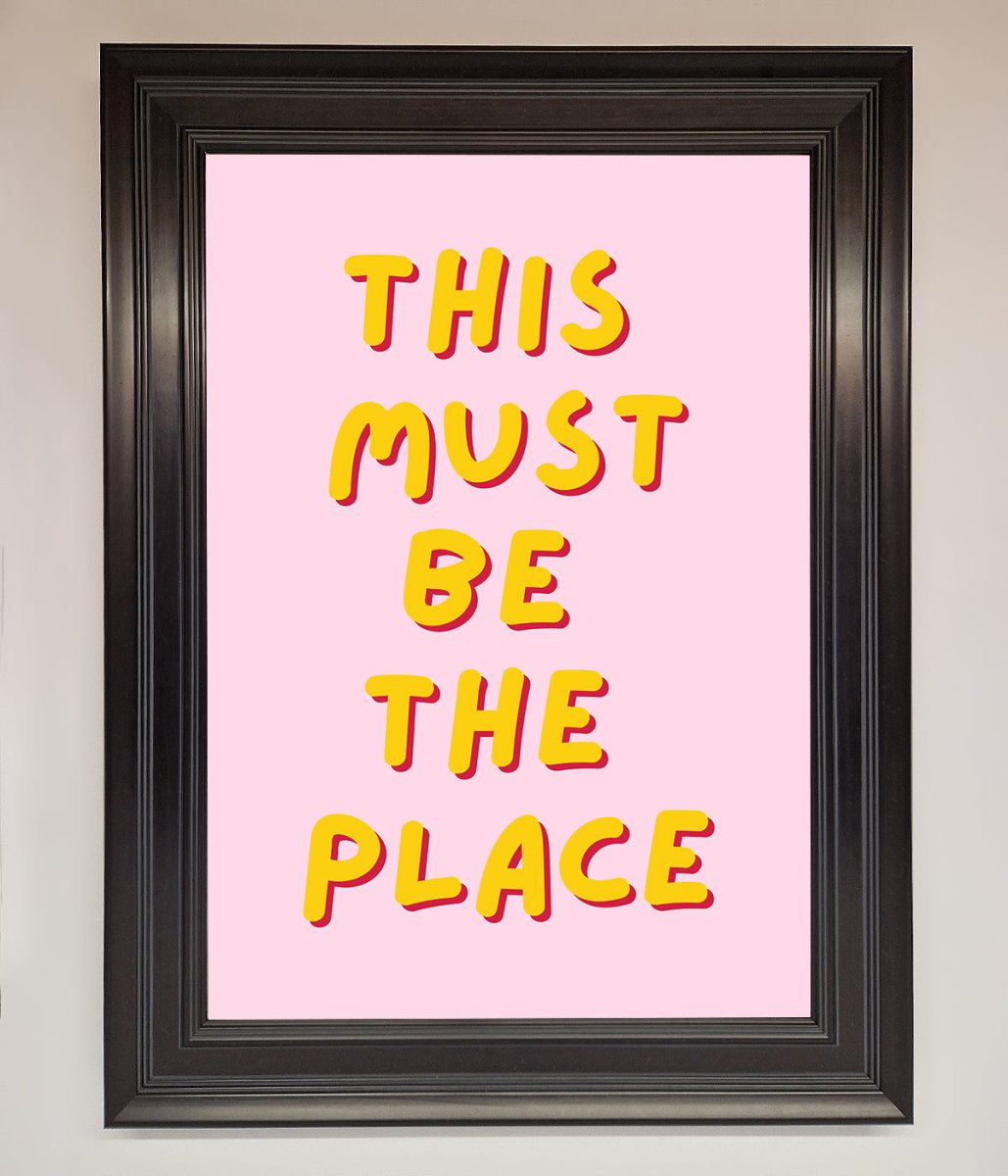 This Must Be The Place Framed Wall Art