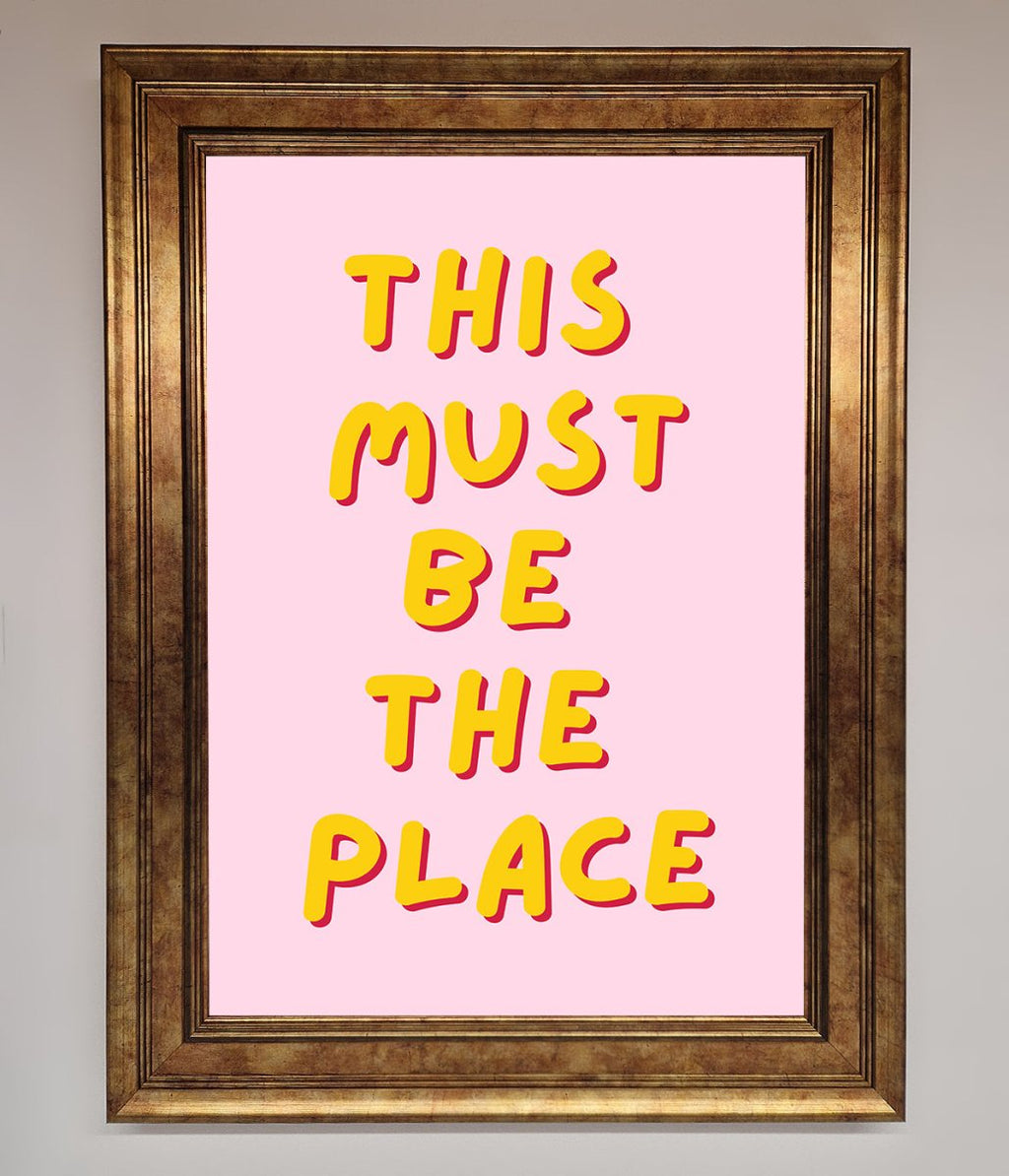 This Must Be The Place Framed Wall Art