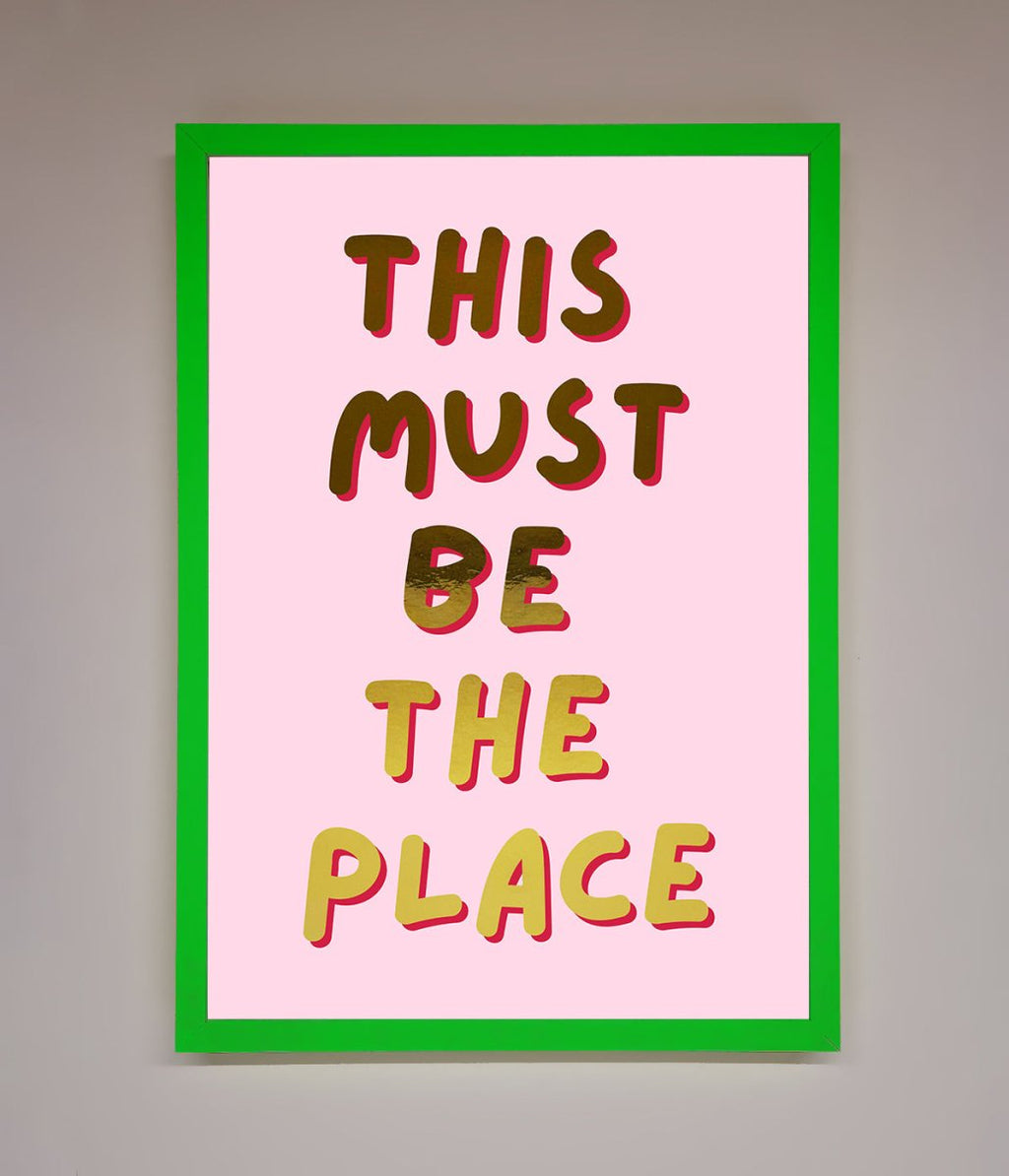 This Must Be The Place Pink Foil Print