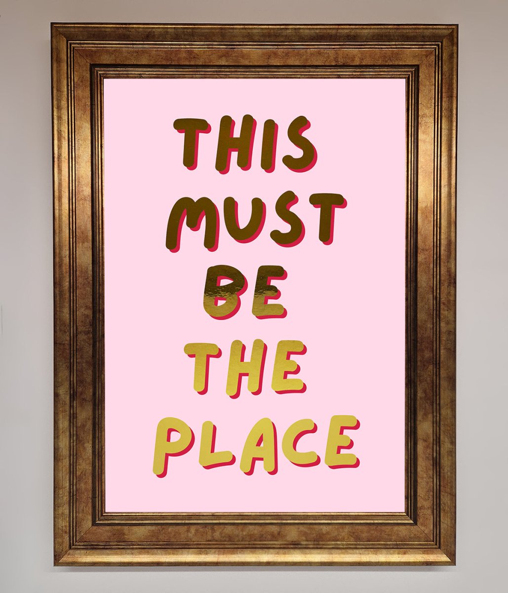 This Must Be The Place Pink Foil Print