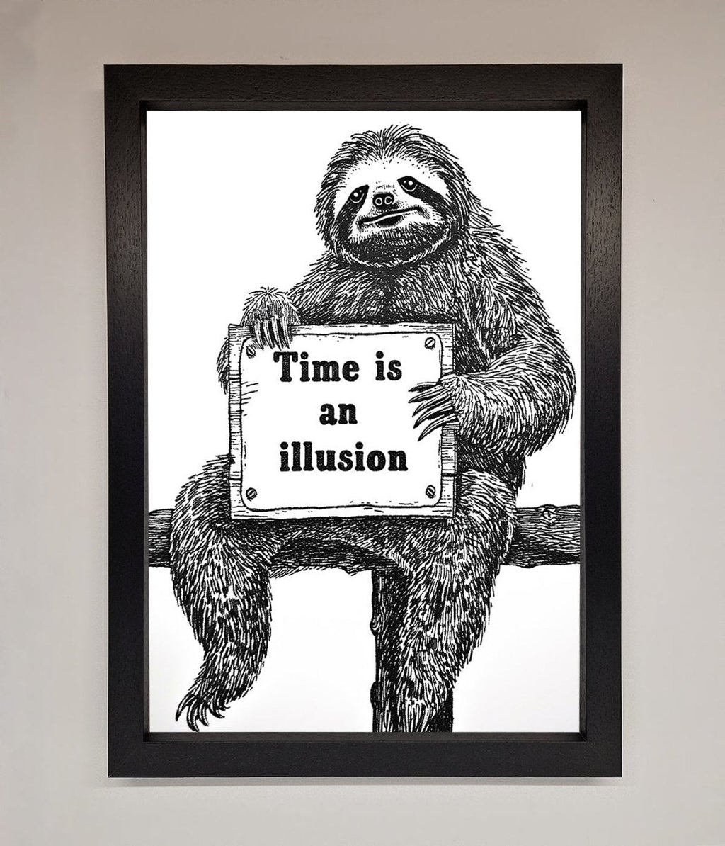 Time Is An Illusion Sloth Black Framed Poster