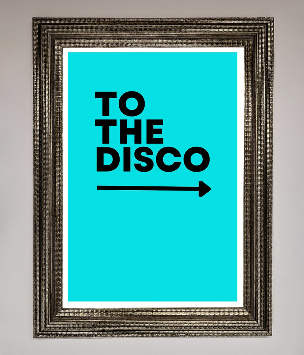 To The Disco Blue Framed Poster